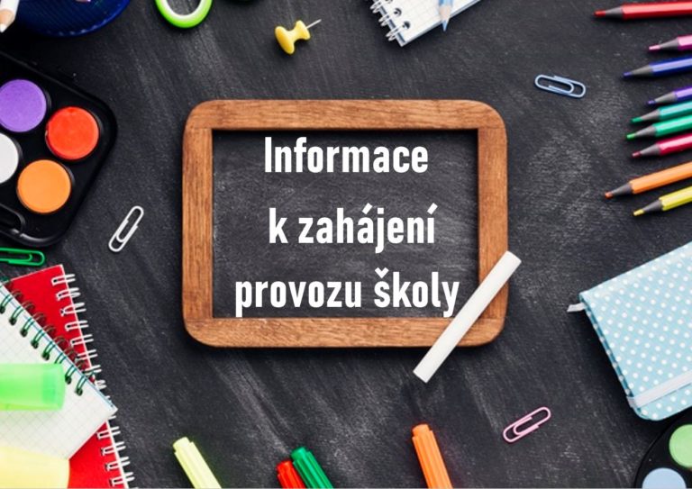 Informace k zahájení provozu školy